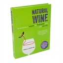 NATURAL WINE, ISABELLE LEGERON - AN INTRODUCTION TO ORGANIC AND BIODYNAMIC WINES MADE NATURALLY